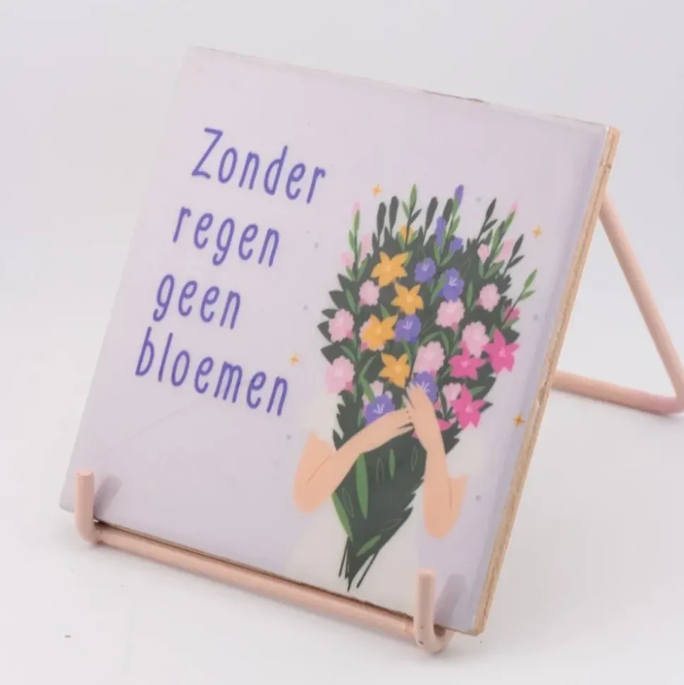 Tegeltje 'Zonder Regen Geen Bloemen' | Chique-Living